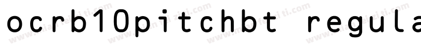 ocrb10pitchbt regular字体下载字体转换